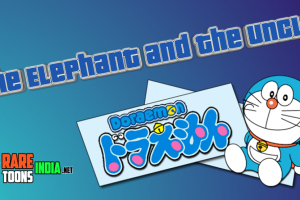 Rare Toons India Doraemon The Elephant and the Uncle Hindi Special Episode Download