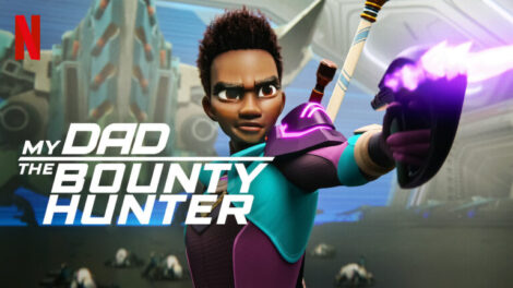 My Dad the Bounty Hunter Season 2 Hindi Dubbed Episodes Watch Download HD