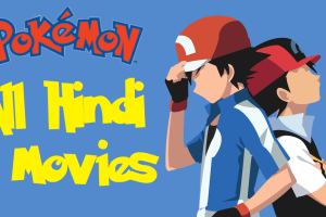 Rare Toons India Pokemon All Movies Hindi Dubbed Download (360p, 480, 720p HD, 1080p FHD)